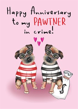 Send this cute dog pun illustrated Pawtner In Crime card to your loved one to celebrate your Anniversary.