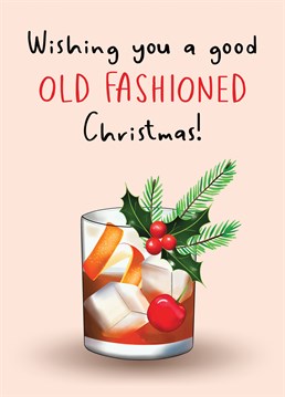 The perfect Christmas Card to send to an Old Fashioned Cocktail lover to get them in the Christmas spirit with this Amy Florence Design card.