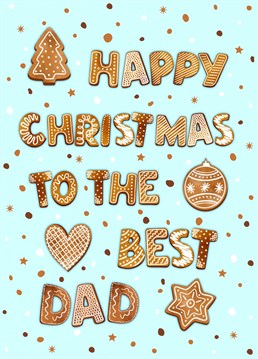 Send your Dad Christmas wishes with this illustrated gingerbread design card to let him know he's the best!