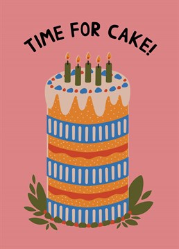 Time For Cake. There's nothing better about birthdays than cake! Forget getting older, grab a plate and tuck in with this cute Alicorn card. This pink card has a drawing of a colourful cake and says time for cake.