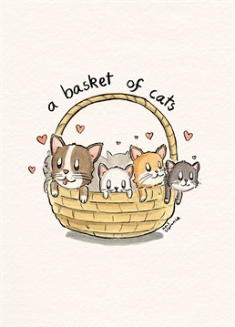 Basket Of Cats. Brighten someone's day with this basket full of cats on this card by Alicorn Cards. This cream card has a drawing of a basket of cats and says a basket of cats.