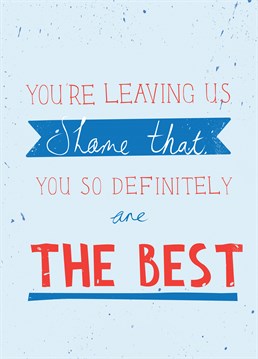 Perfect leaving card for your co-worker or friend to let them know how appreciated they are.