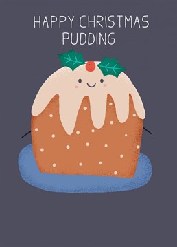 Cute and friendly Christmas pudding card to send a smile this festive season.