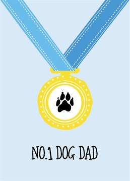 A medal for the No.1 dog Dad! The perfect card from the faithful hound to show some appreciation. Suitable for birthday's, Father's Day and thank you's.