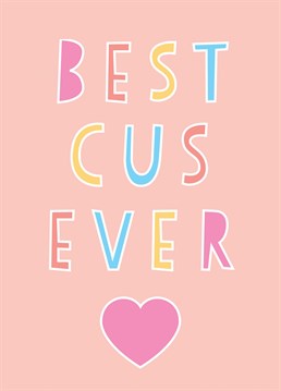 A colourful design for the best cousin ever!