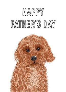 A cute Cockapoo illustration features on this Father's Day greeting.