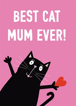An adorable black cat with a love heart features on this best Mum ever design. Perfect for Mum's birthday, Mother's day and thank you's.