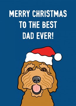 An adorable Cockapoo dog features on this cute Christmas greeting card design especially for Dad.