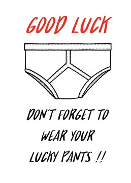 If you need some good luck always wear your lucky pants!