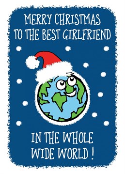 A cute Christmas greeting for the best girlfriend in the whole wide world!