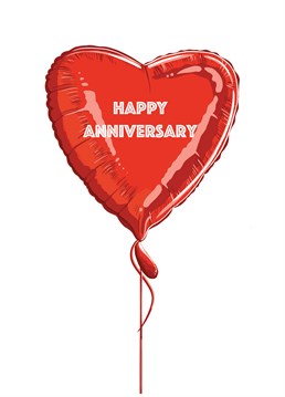 A romantic heart shaped foil balloon features on this Happy Anniversary greeting.