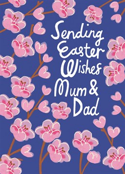 Send happy Easter Wishes to your Mum and Dad with this bright and bold design featuring beautiful blossom and hand lettering. Spring is on it's way, hooray!