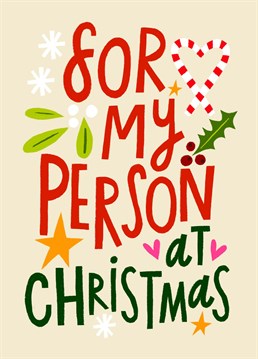 A Christmas card celebrating your significant person this Festive season. Cute hand lettered design by Aimee Stevens design.