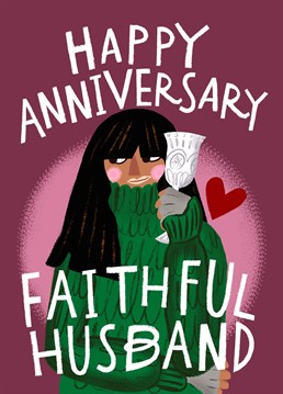 Happy Anniversary, Faithful Husband. Send your spouse this cute and funny Traitors card featuring an illustrated Claudia Winkleman character complete with woolly jumper and fingerless gloves. Design by Aimee Stevens.