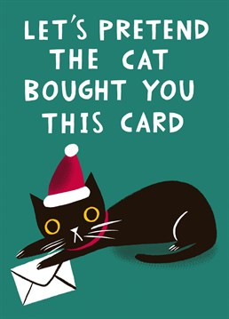 Meowy Christmas! The cat bought you this cute illustrated Christmas card! Clever cat. Probably...