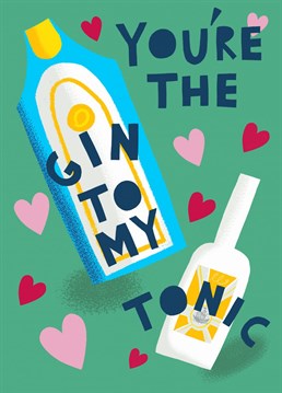 Celebrate Valentine's Day or an Anniversary with this cool design. Let your partner know they're the Gin to your Tonic-cheers! Design by Aimee Stevens Design.