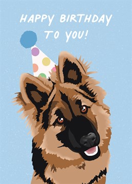 Wish your loved one a happy birthday with this adorable German Shepherd card.
