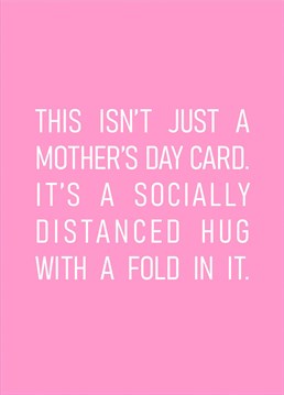 Mother's day card with a socially distanced hug. Designed by Banterking