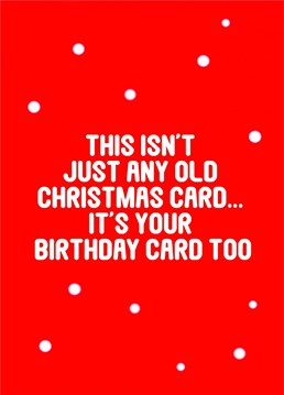 Send this cheeky Christmas/ Birthday card designed by Banterking.