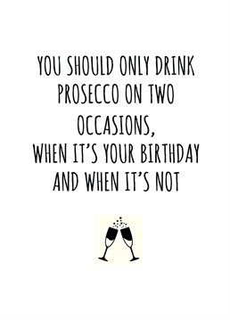 Send this funny prosecco themed birthday card designed by Banter King.