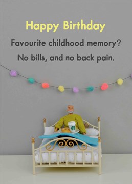 Amen! We all wish we could be kids again. It's time to drown your sorrows for being a year further away from that. Take the edge off with this funny birthday card by Jeffrey & Janice.