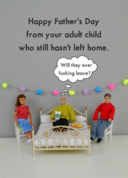 Why leave when rents cheap and food is free? Makes no sense. A Father's Day card designed by Jeffrey & Janice.