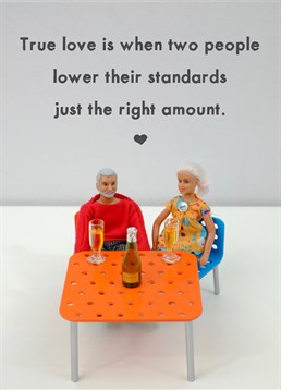 Lower Standards Jeffrey and Janice, Anniversary Card. Jeffrey and Janice are perfectly ok with being solid 7.5/10's and that's why they're perfect for each other! This card is perfect for all you settlers out there!