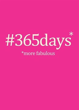 #365days More Fabulous card by Bluebell 33. A great card for any Twitter addict out there on their birthday. 365 days more fabulous!