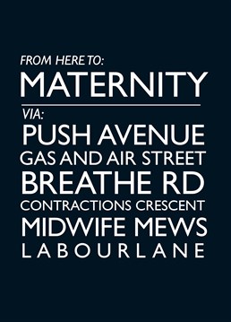 Maternity card by Bluebell 33. Say congrats to the soon-to-be mummy with this funky street names card!