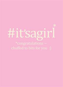 #itsagirl card by Bluebell 33. Say congrats to the new parents with this lovely hashtag card!