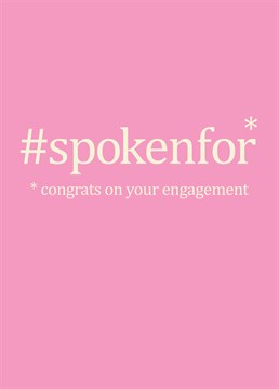 #spokenfor Engagement card by Bluebell 33. Say congrats to newly engaged couple witht this lovely hashtag Engagement card.