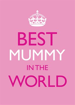 Best Mummy In The World, Mother's Day Card by Bluebell 33.You've searched the whole globe and it's official, your Mummy is the best here on this earth! Tell her how much you appreciate her this Mother's Day with this great card.