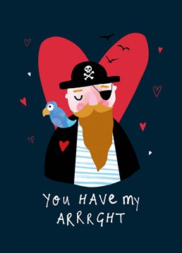 All aboard the love boat! Send your sweetie this cute captain card and let them know they 'av your arrrrght. Designed by Bow & Bell.