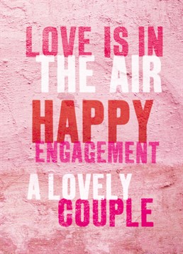 Love In The Air. Engagement Card by Brainbox Candy. Show some love to the happy couple with this cool engagement card.