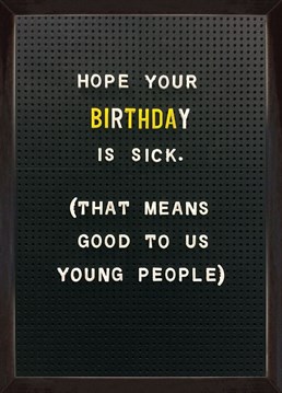 For those who are getting on a bit. Celebrate their birthday! By Modern Toss