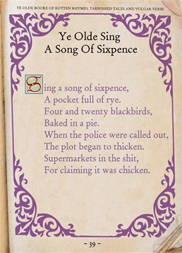 You'll notice that this isn't your traditional nursery rhyme for Sing a Song of Sixpence. It's been given a rude twist. This Brainbox Candy Birthday card is not for the faint hearted that's for sure.