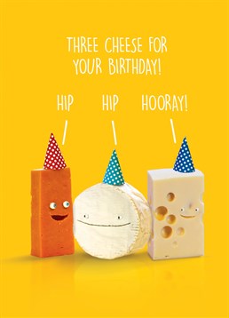 We can't wish someone Happy Birthday without three Cheese, hip hip, hooray! Send this punny Brainbox Candy card to a cheese lover on their birthday.