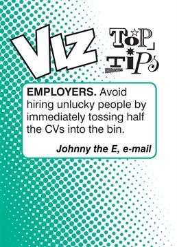 Send this Viz, Top Tips - Employers card to any Viz lovers you know!