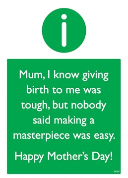 Send your Mum this funny Mother's Day card to remind her that all the hard work has paid off!