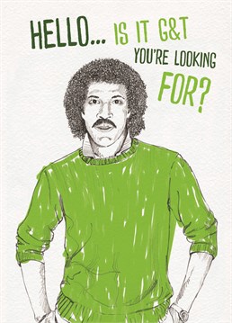 Lionel Richie himself would approve of this one as long as it's the Birthday card you're looking for. Designed by Brainbox Candy.