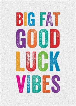 Send nothing but good luck vibes with this card and be even more disappointed when they fail! A card designed by Brainbox Candy.