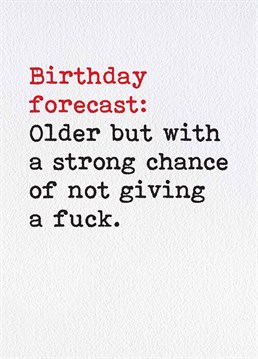 But with rain let's be honest that's just your luck. A Birthday card designed by Brainbox Candy.