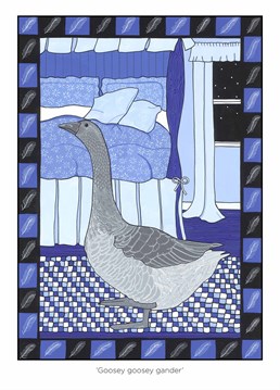 A goose in a bedroom? Bird must have been feeling crazy when designing this Birthday card.