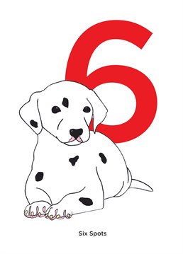 101 dalmatians but only 6 years old! Celebrate as they earn their spots with this cute Bird birthday card we're sure Cruella would covet.