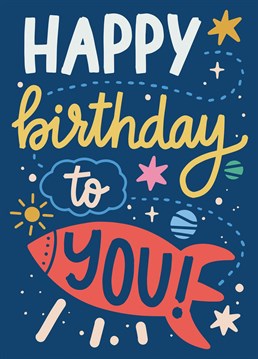 Say Happy birthday! with this cute card to any space lover.