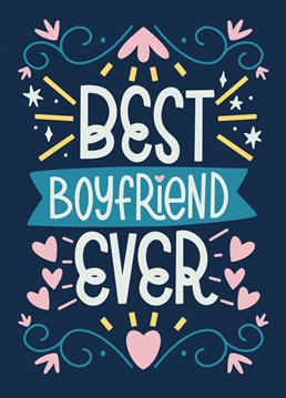 Fun greeting Anniversary card with lettering to show your boyfriend how much you love him. He will love it!