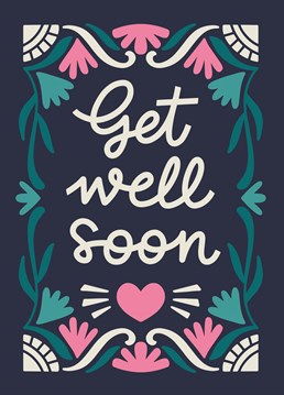 Wish your loved ones a quick recovery with this pretty greeting card.