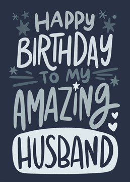 Wish your husband the happiest birthday with this fun card.