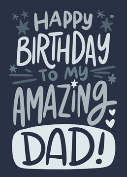 Wish the happiest birthday to your amazing dad with this cool lettering card.