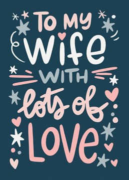Pretty card to celebrate with your wife any special occasion.